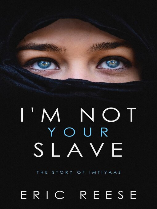Title details for I'm not Your Slave by Eric Reese - Available
